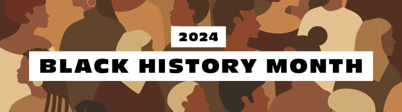 2024 Black History Month.