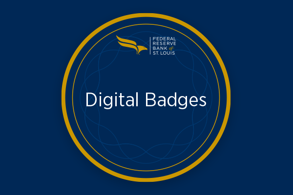Learning and Earning Digital Badges | St. Louis Fed