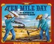 Ten Mile Day book cover