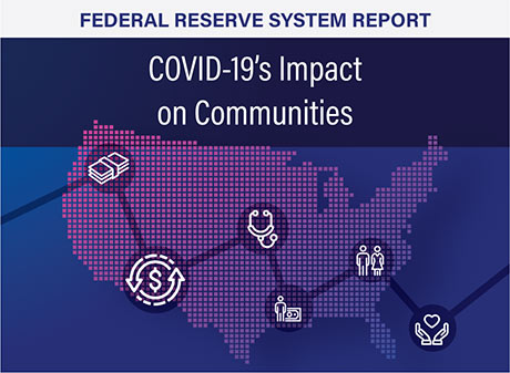 Federal Reserve System Report COVID-19's Impact on Communities